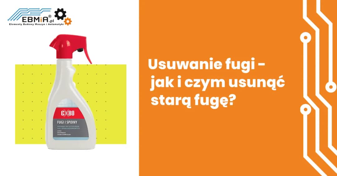 Jak usunąć starą fugę z terakoty bez uszkadzania płytek
